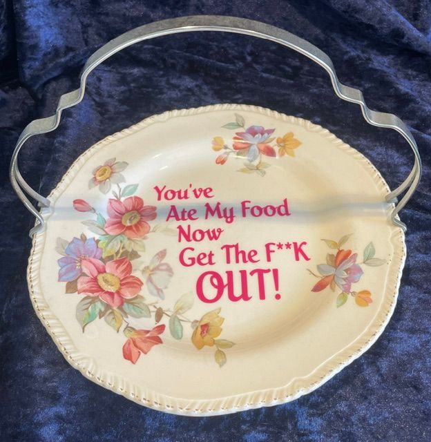 "You've Ate My Food, Now, Get The F**K Out" Sandwich Plate with Removable Handle