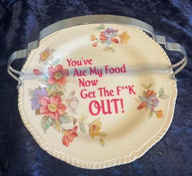 "You've Ate My Food, Now, Get The F**K Out" Sandwich Plate with Removable Handle