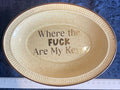 ‘Where the FUCK Are My Keys!’ Beige Trinket Plate