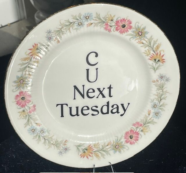 "C U Next Tuesday" Royal Albert Side Plate