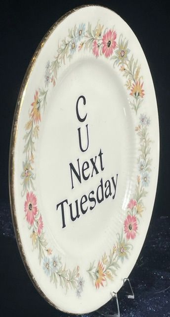 "C U Next Tuesday" Royal Albert Side Plate