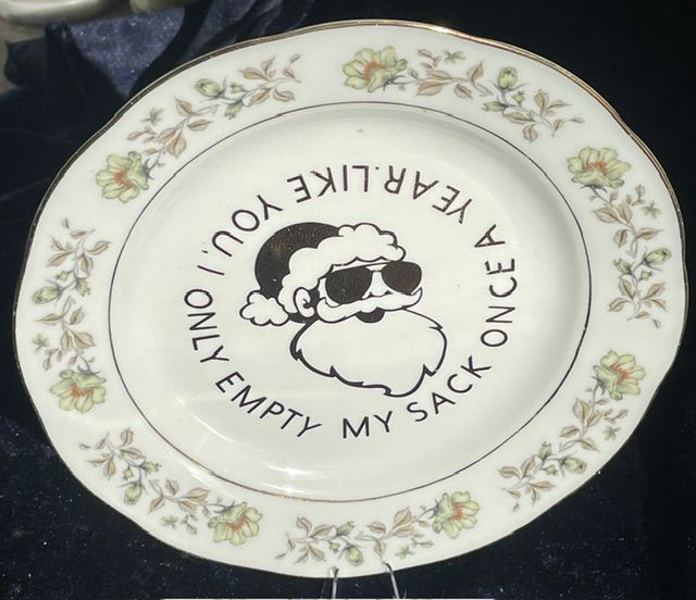 "Like you, I Only Empty My Sack Once A Year" Side Plate