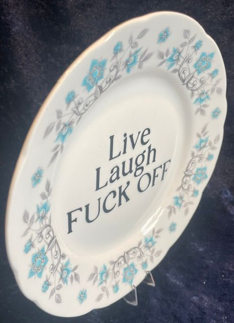 "Live, Laugh, FUCk Off"’ Floral Side Plate